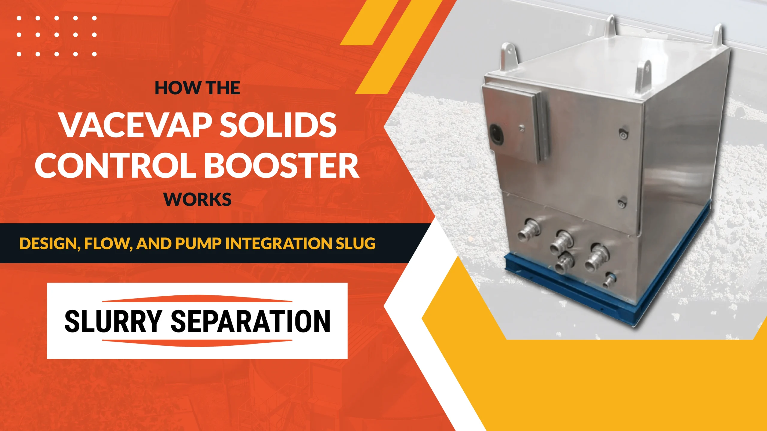 How the VacEvap Solids Control Booster Works